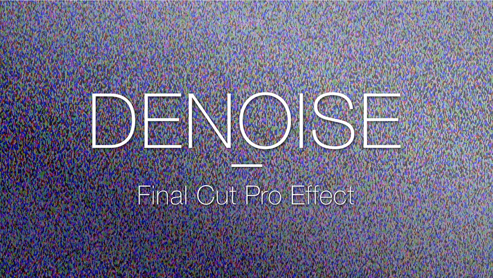 denoise plugin fcpx free