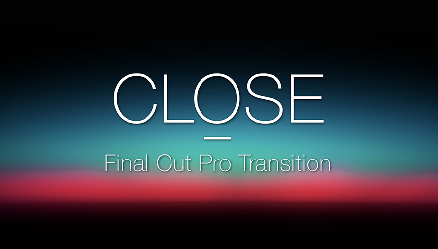 Close Transition for Final Cut Pro